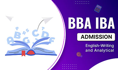 BBA (IBA) English – Writing and Analytical